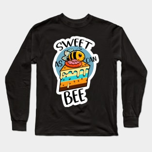 Sweet As Can Bee Long Sleeve T-Shirt